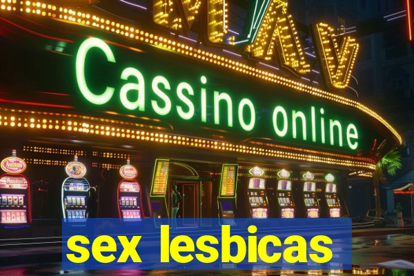 sex lesbicas